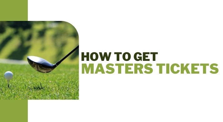 How to Get Masters Tickets