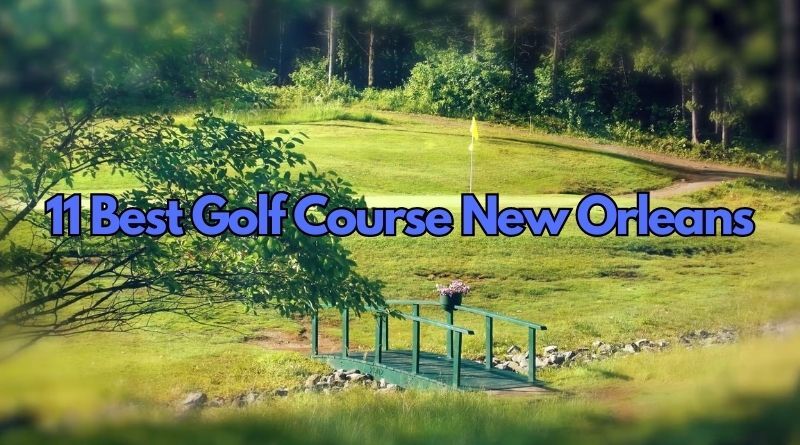 Best Golf Course New Orleans