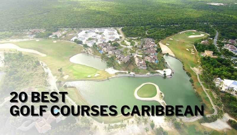 Best Golf Courses Caribbean
