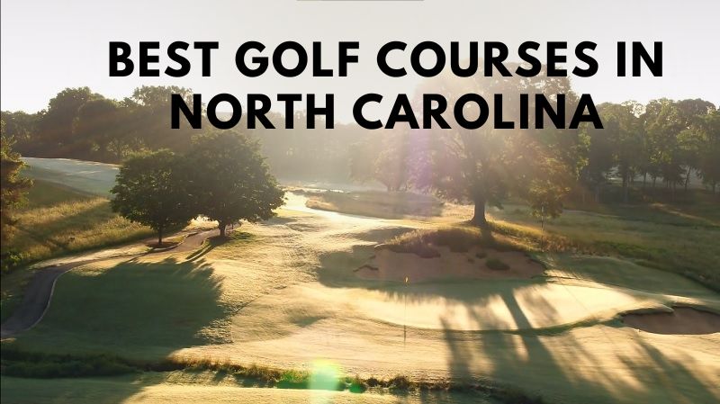 Best Golf Courses in North Carolina